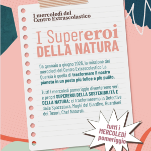 BIRONICO – Il mercoledì del Centro Extrascolatico “I Supereroi della natura” (da gennaio a giugno 2026)